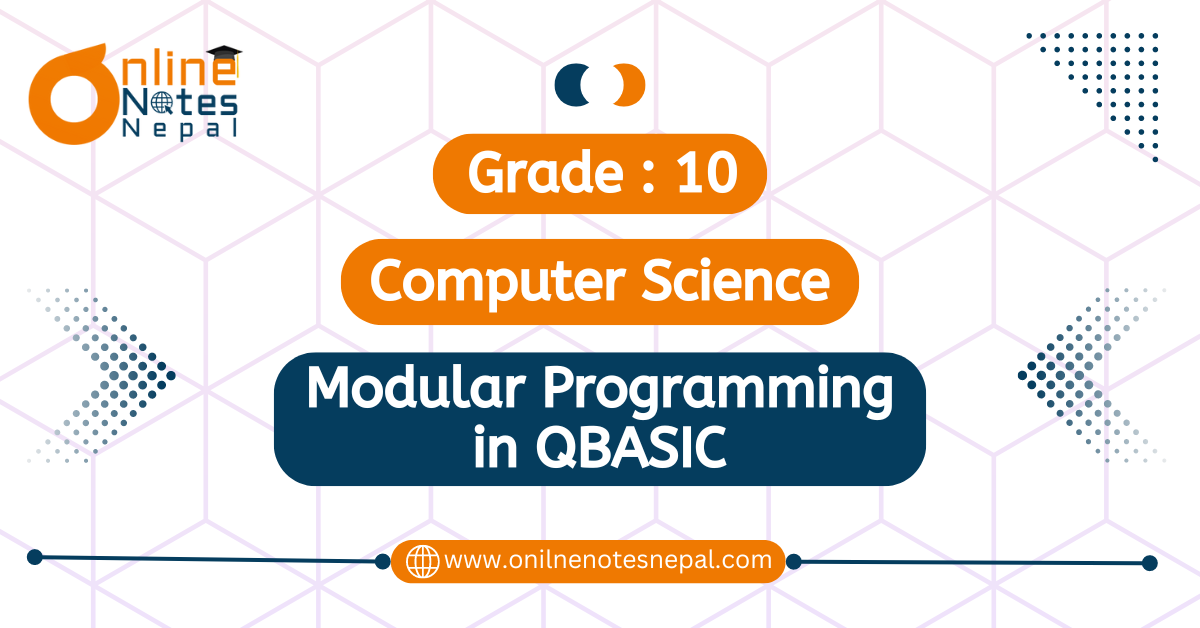 Unit 9: Modular Programming in QBASIC